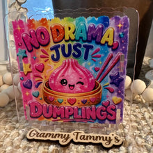 Load image into Gallery viewer, No Drama Just Dumplings - ACRYLIC PEN/PENCIL/MAKE UP BRUSHES HOLDER