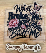 Load image into Gallery viewer, What Broke Me, Built Me - Pen/Pencil/Make Up Brush Holder
