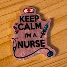 Load image into Gallery viewer, Keep Calm, I'm a Nurse - Pearly Flatback