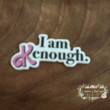 Load image into Gallery viewer, I Am Enough Flatback