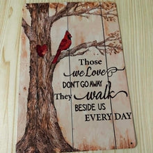 Load image into Gallery viewer, Creative Tin Sign 8X12  - Those we love don't go away
