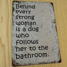 Load image into Gallery viewer, Creative Tin Sign 8X12 - Behind a Strong Woman
