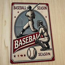 Load image into Gallery viewer, Creative Tin Sign 8X12 - Baseball Season
