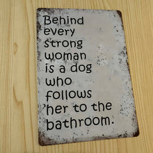Load image into Gallery viewer, Creative Tin Sign 8X12 - Behind a Strong Woman
