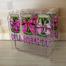 Load image into Gallery viewer, Acrylic Pen/Pencil/Brush Holder - Dill With It
