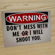 Load image into Gallery viewer, Creative Tin Sign 8X12 - Don't Mess
