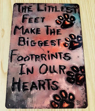 Load image into Gallery viewer, Creative Tin Sign 8X12  - The Littlest Feet Make the Biggest Footprints
