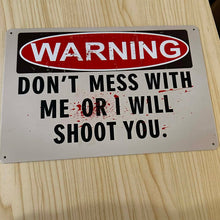 Load image into Gallery viewer, Creative Tin Sign 8X12 - Don't Mess
