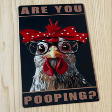 Load image into Gallery viewer, Creative Tin Sign 8X12 - Are You Pooping
