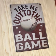 Load image into Gallery viewer, Creative Tin Sign 8x12 - Take Me Out to the Ballgame
