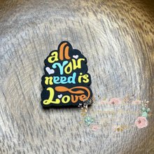 Load image into Gallery viewer, All You Need Is Love Silicone Focal Bead Beads
