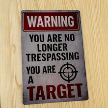 Load image into Gallery viewer, Creative Tin Sign 8x12 - You are No Longer Tresspassing
