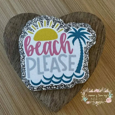 Beach Please #2 Glitter Flatback Glitter Flatback