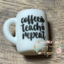 Load image into Gallery viewer, Coffee Teach Repeat Mug Silicone Focal Bead Beads
