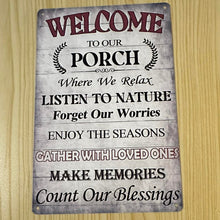 Load image into Gallery viewer, Creative Tin Sign 8X12 - Welcome to the Porch
