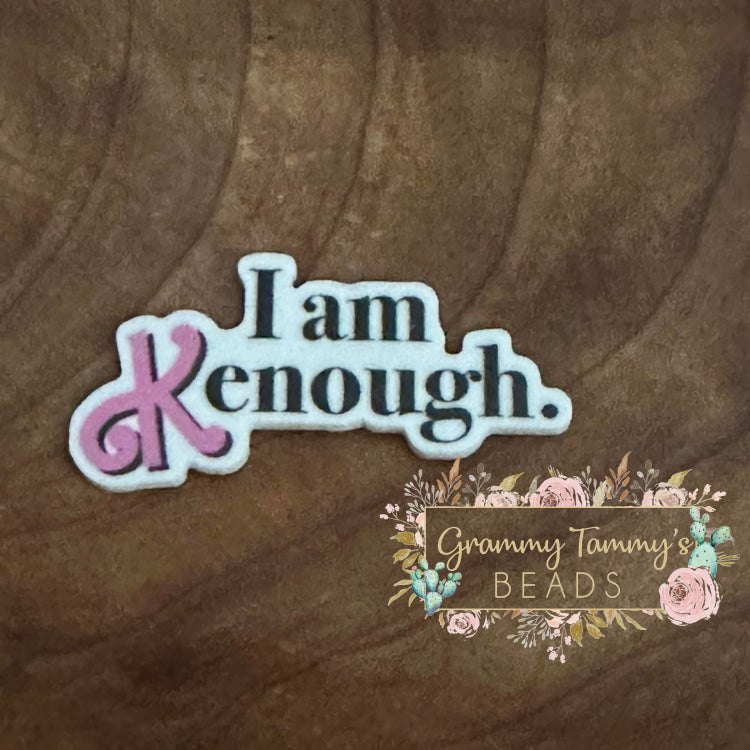 I Am Enough Flatback