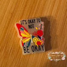 Load image into Gallery viewer, It’s ok to Not be ok - Silicone Focal Bead Silicone Focal Bead
