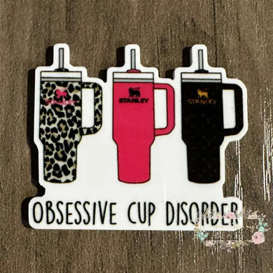 Obsessive Cup Disorder #2 - Acrylic Flatback Acrylic Flatback