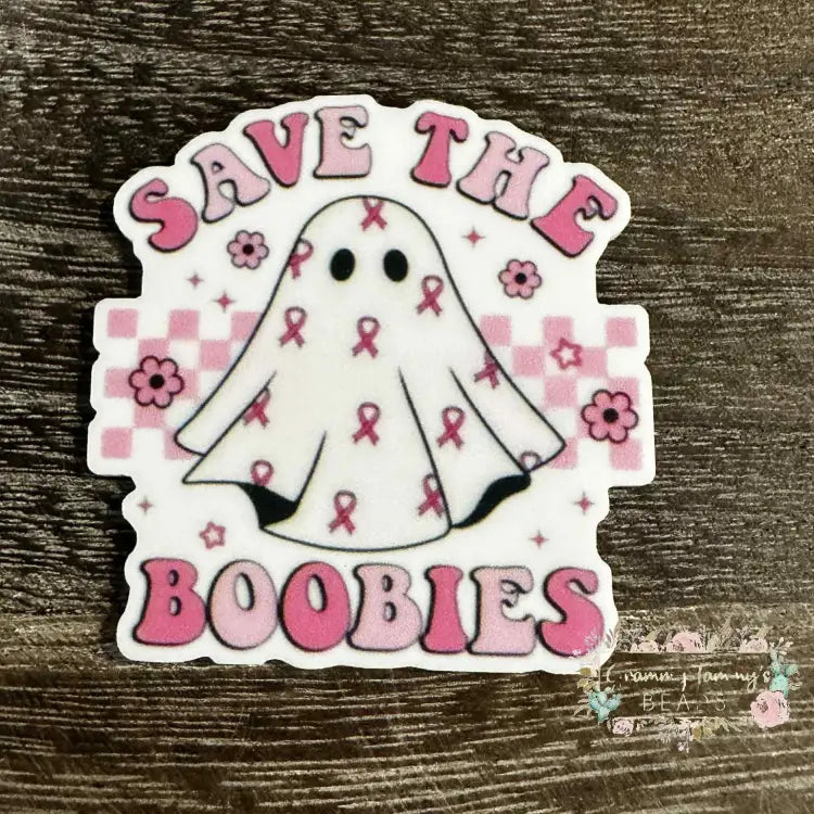Save the Boobies Acrylic Flatback Acrylic Flatback